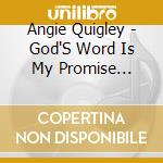 Angie Quigley - God'S Word Is My Promise (Positive Affirmations)