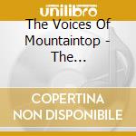 The Voices Of Mountaintop - The Mountaintop Experience 2 cd musicale di The Voices Of Mountaintop