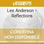 Lee Anderson - Reflections cd