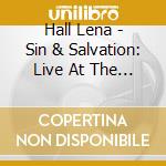 Hall Lena - Sin & Salvation: Live At The C cd