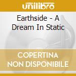 Earthside - A Dream In Static cd