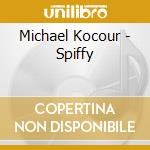 Michael Kocour - Spiffy cd