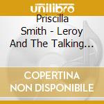 Priscilla Smith - Leroy And The Talking Rock cd