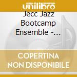 Jecc Jazz Bootcamp Ensemble - Journey cd