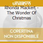 Rhonda Mackert - The Wonder Of Christmas cd
