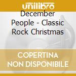 December People - Classic Rock Christmas cd