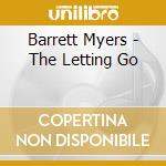 Barrett Myers - The Letting Go cd