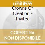 Crowns Of Creation - Invited cd