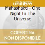 Mahashakti - One Night In The Universe cd