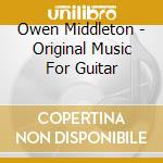 Owen Middleton - Original Music For Guitar cd
