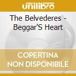 The Belvederes - Beggar'S Heart cd