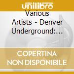Various Artists - Denver Underground: Seventh Circle Music Collective, Vol. 1 cd