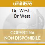 Dr. West - Dr West cd