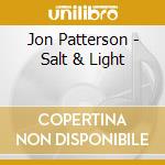 Jon Patterson - Salt & Light cd