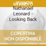 Nathanael Leonard - Looking Back cd