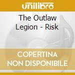 The Outlaw Legion - Risk cd