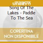 Song Of The Lakes - Paddle To The Sea