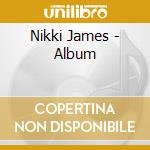 Nikki James - Album