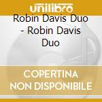 Robin Davis Duo - Robin Davis Duo cd