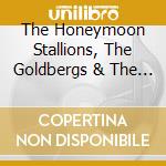 The Honeymoon Stallions, The Goldbergs & The Sun Kings - Jingle Jangle Pop cd musicale di The Honeymoon Stallions, The Goldbergs & The Sun Kings