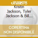 Kristin Jackson, Tyler Jackson & Bill O'Connor - Christmas cd