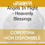 Angels In Flight - Heavenly Blessings cd