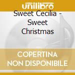 Sweet Cecilia - Sweet Christmas