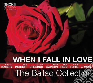 When I Fall In Love - The Ballad Collection cd musicale di When I Fall In Love