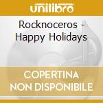 Rocknoceros - Happy Holidays cd