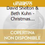 David Shelton & Beth Kuhn - Christmas Magic.. Through The Eyes Of A Child cd