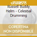 Russell Buddy Helm - Celestial Drumming cd