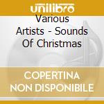 Various Artists - Sounds Of Christmas cd