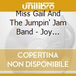Miss Gail And The Jumpin' Jam Band - Joy To The World! cd