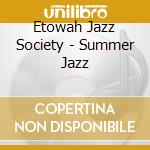 Etowah Jazz Society - Summer Jazz cd