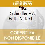 Fritz Schindler - A Folk 'N' Roll Christmas! cd