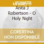 Anita J Robertson - O Holy Night cd