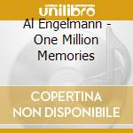 Al Engelmann - One Million Memories cd