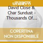 David Close & Char Sundust - Thousands Of Miles cd