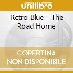 Retro-Blue - The Road Home cd