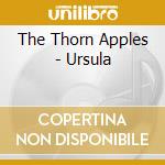 The Thorn Apples - Ursula cd
