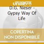 D.G. Nieser - Gypsy Way Of Life cd