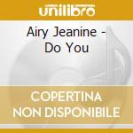 Airy Jeanine - Do You cd