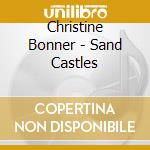 Christine Bonner - Sand Castles cd