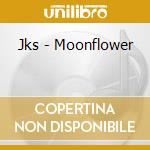 Jks - Moonflower cd