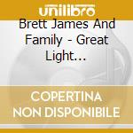 Brett James And Family - Great Light Soundtrack cd