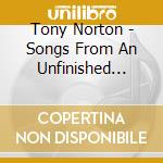 Tony Norton - Songs From An Unfinished House cd