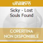 Sicky - Lost Souls Found cd