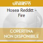 Hosea Redditt - Fire cd