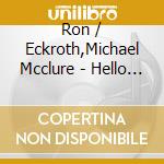 Ron / Eckroth,Michael Mcclure - Hello Stars cd