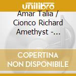 Amar Talia / Cionco Richard Amethyst - Tangent Shores cd